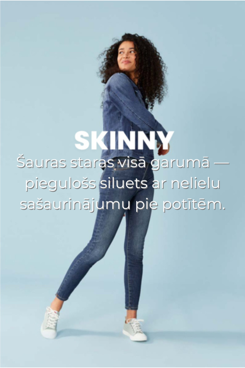 Skinny jeans